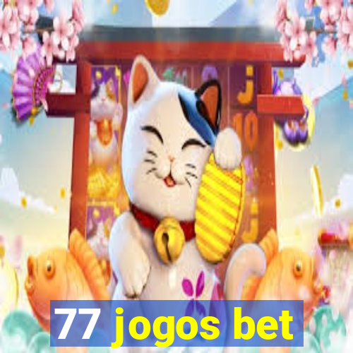 77 jogos bet